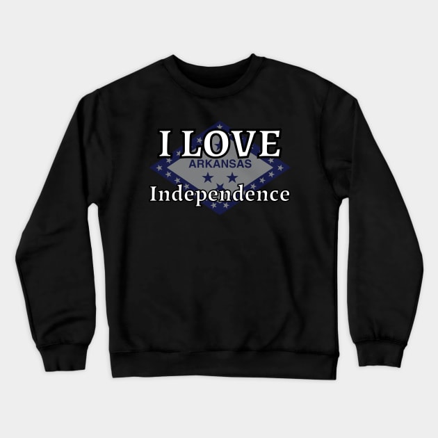 I LOVE Independence | Arkensas County Crewneck Sweatshirt by euror-design